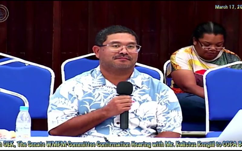 12th OEK, The Senate WMFM Committee Confirmation Hearing with Mr. Kalistus Rengiil to COFA Board
